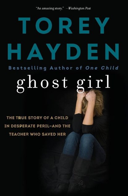 Ghost Girl, Torey Hayden - Paperback - 9780062564382