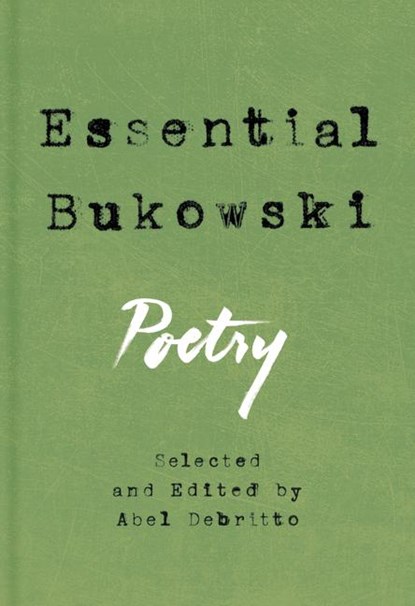 Essential Bukowski: Poetry, Charles Bukowski - Gebonden - 9780062565280