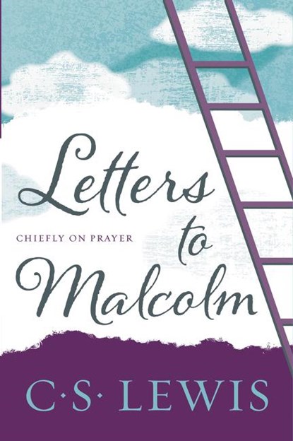 LETTERS TO MALCOLM CHIEFLY ON, C. S. Lewis - Gebonden - 9780062565471