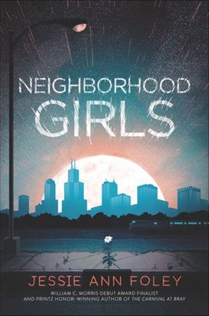 Neighborhood Girls, Jessie Ann Foley - Ebook - 9780062571908