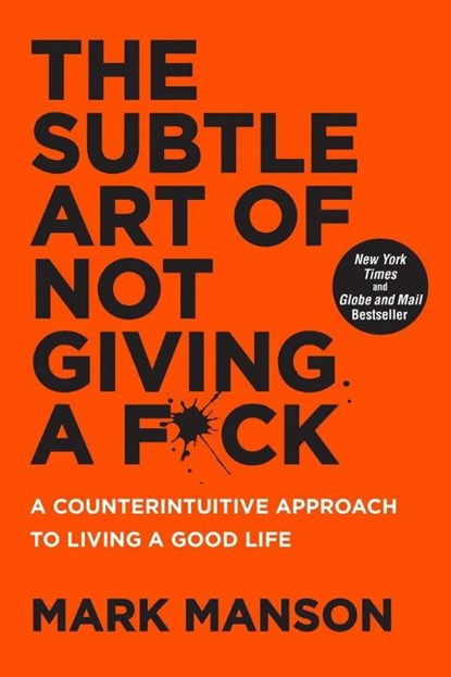 The Subtle Art of Not Giving a F*ck, Mark Manson - Paperback - 9780062641540