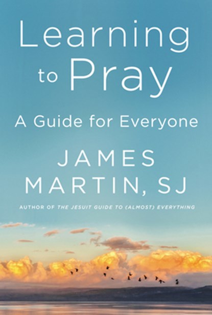 Learning to Pray, James Martin - Gebonden - 9780062643230