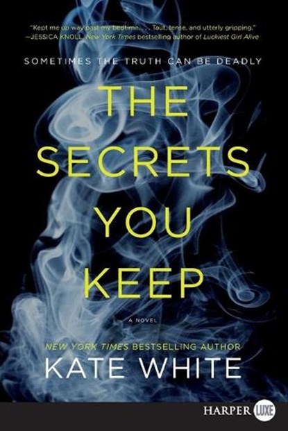 The Secrets You Keep LP, Kate White - Paperback - 9780062644053