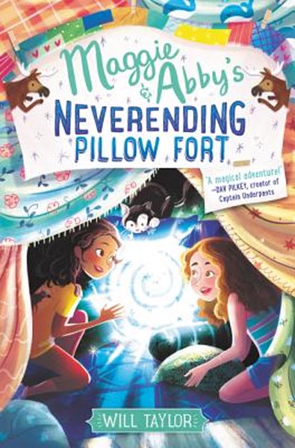 Maggie & Abby's Neverending Pillow Fort, Will Taylor - Gebonden - 9780062644312