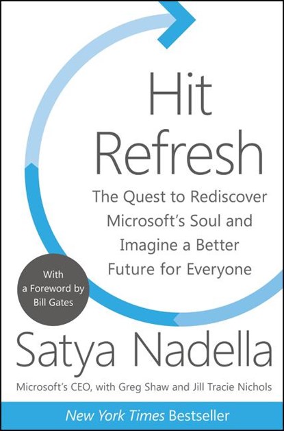Hit Refresh, Satya Nadella ; Greg Shaw ; Jill Tracie Nichols - Gebonden Gebonden - 9780062652508