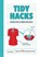 Tidy Hacks, MARSHALL,  Dan - Paperback - 9780062654212