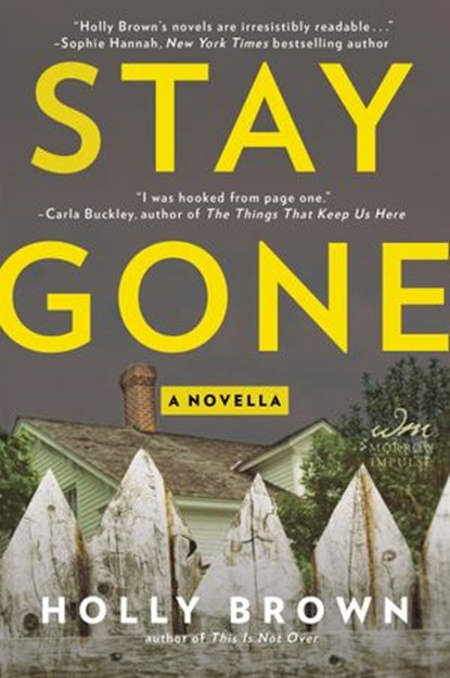 Stay Gone, Holly Brown - Ebook - 9780062655127