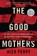 The Good Mothers, Alex Perry - Paperback - 9780062655615