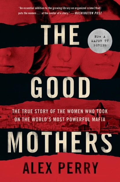 The Good Mothers, Alex Perry - Paperback - 9780062655615