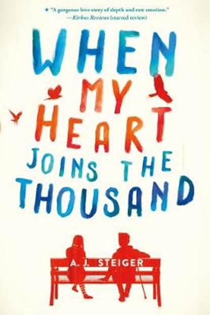 When My Heart Joins the Thousand, A. J. Steiger - Paperback - 9780062656483