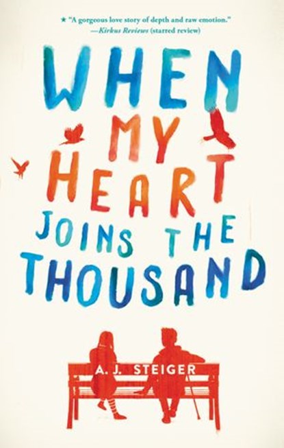 When My Heart Joins the Thousand, A. J. Steiger - Ebook - 9780062656490