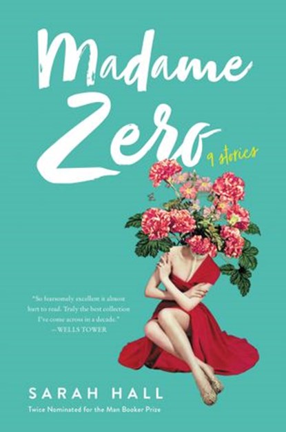Madame Zero, Sarah Hall - Ebook - 9780062657084