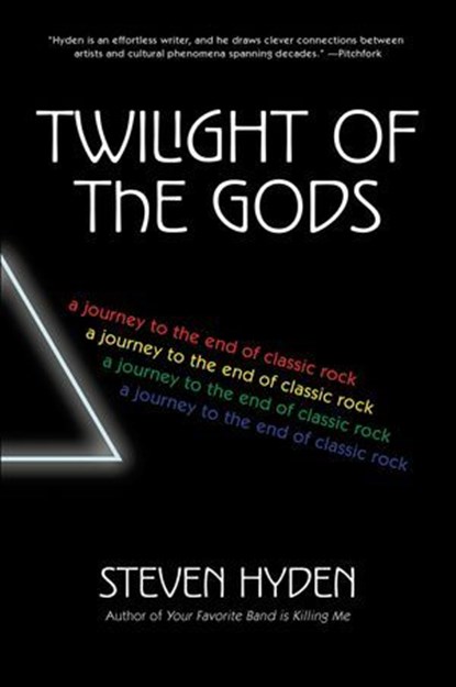 Twilight of the Gods, Steven Hyden - Ebook - 9780062657152