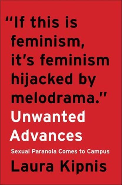 Unwanted Advances, Laura Kipnis - Ebook - 9780062657886