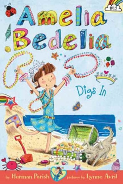 Amelia Bedelia Chapter Book #12: Amelia Bedelia Digs In, Herman Parish - Paperback - 9780062658425