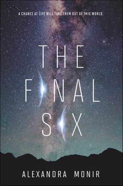 The Final Six, Alexandra Monir - Ebook - 9780062658968