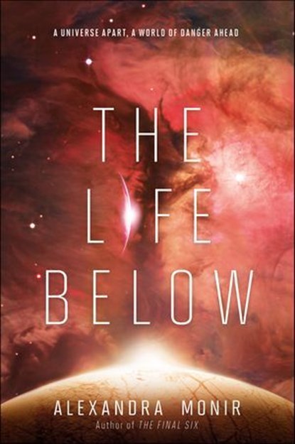 The Life Below, Alexandra Monir - Ebook - 9780062658999