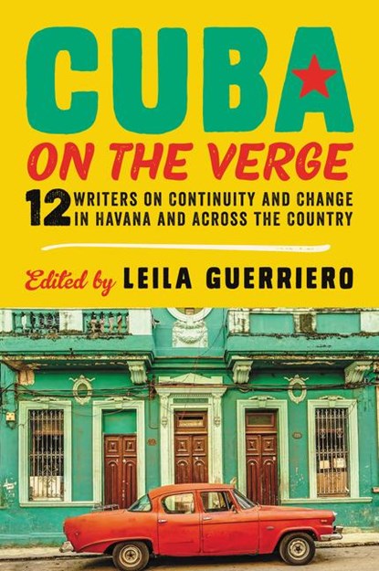 Cuba on the Verge, Leila Guerriero - Paperback - 9780062661074