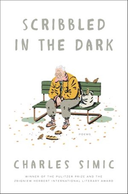 Scribbled in the Dark, Charles Simic - Ebook - 9780062661197