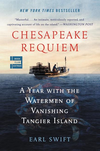 Chesapeake Requiem, Earl Swift - Paperback - 9780062661401