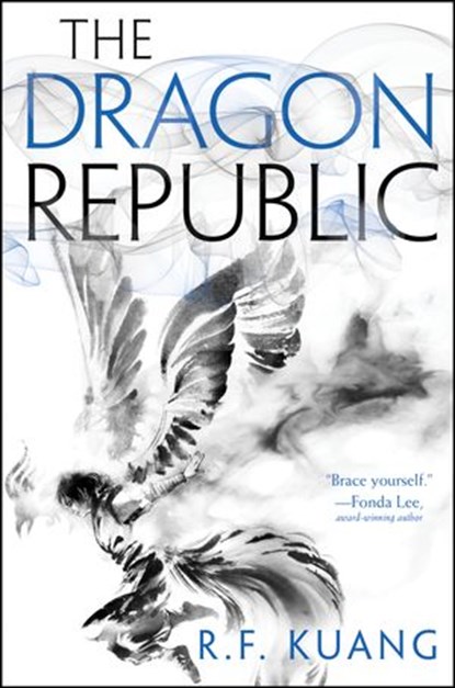 The Dragon Republic, R. F Kuang - Ebook - 9780062662613