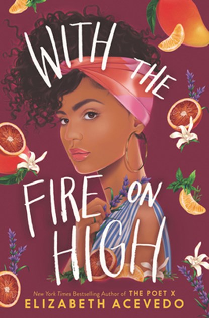 With the Fire on High, Elizabeth Acevedo - Gebonden Gebonden - 9780062662835