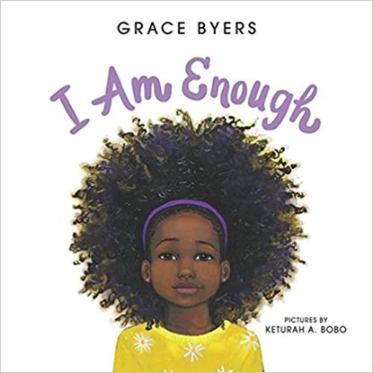 I Am Enough, Grace Byers - Gebonden - 9780062667120