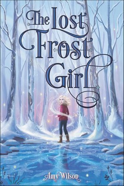 The Lost Frost Girl, Amy Wilson - Ebook - 9780062671509