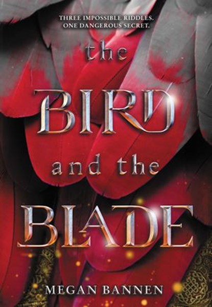 The Bird and the Blade, Megan Bannen - Ebook - 9780062674173