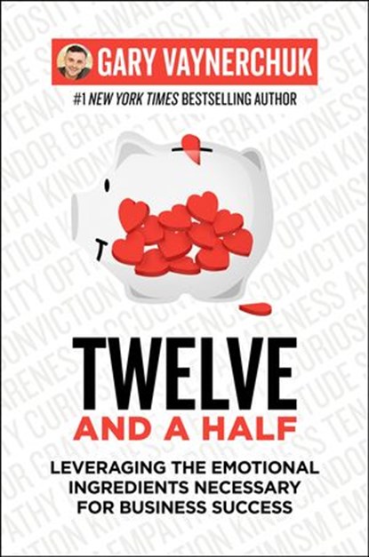 Twelve and a Half, Gary Vaynerchuk - Ebook - 9780062674708