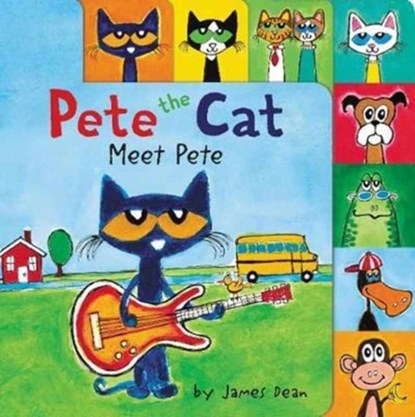 Pete the Cat: Meet Pete, James Dean ; Kimberly Dean - Gebonden - 9780062675170
