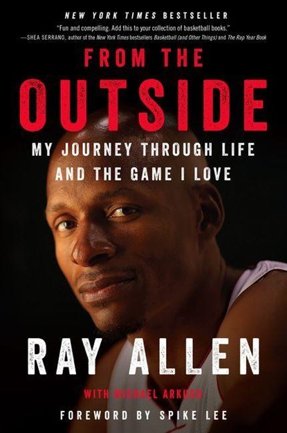 From the Outside, Ray Allen ; Michael Arkush - Paperback - 9780062675484