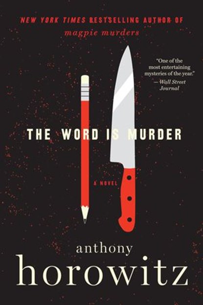 The Word Is Murder, Anthony Horowitz - Ebook - 9780062676818