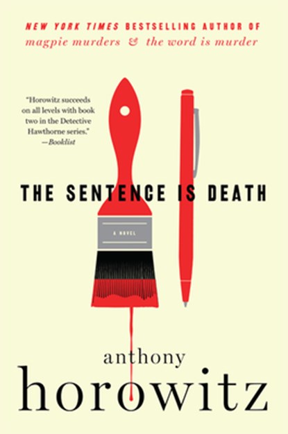 The Sentence Is Death, Anthony Horowitz - Paperback - 9780062676849
