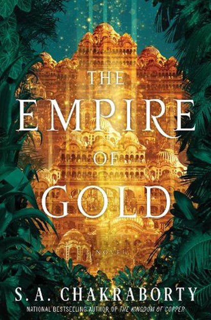 The Empire of Gold, S. A. Chakraborty - Gebonden - 9780062678164