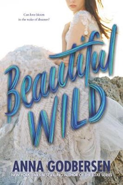 Beautiful Wild, GODBERSEN,  Anna - Gebonden - 9780062679857
