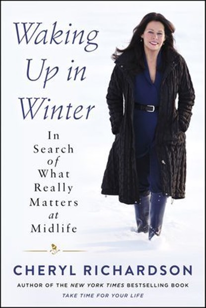 Waking Up in Winter, Cheryl Richardson - Ebook - 9780062681683