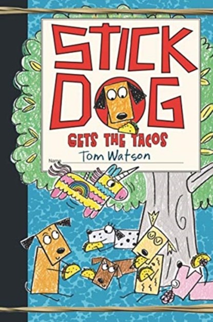Stick Dog Gets the Tacos, Tom Watson - Gebonden - 9780062685186