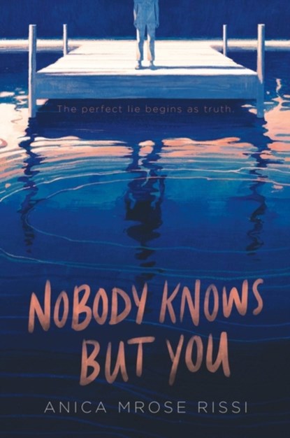 Nobody Knows But You, Anica Mrose Rissi - Paperback - 9780062685322