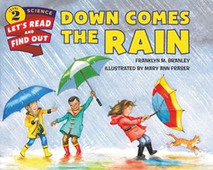 Down Comes the Rain, Dr. Franklyn M. Branley - Ebook - 9780062686435