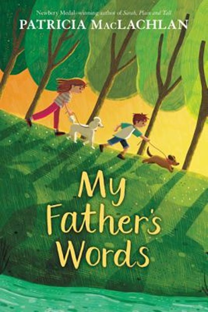 My Father's Words, Patricia MacLachlan - Gebonden - 9780062687692