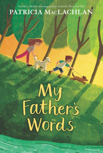 My Father’s Words, Patricia MacLachlan - Paperback - 9780062687715