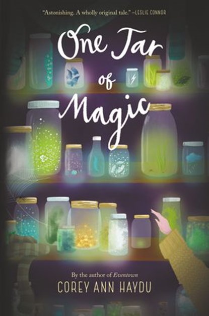 One Jar of Magic, Corey Ann Haydu - Ebook - 9780062689863