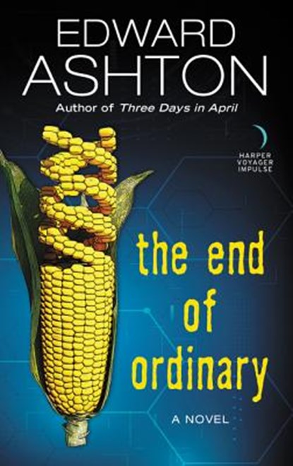 The End of Ordinary, Edward Ashton - Paperback - 9780062690326