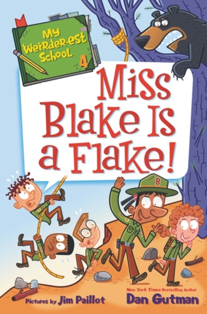 My Weirder-est School #4: Miss Blake Is a Flake!, Dan Gutman - Paperback - 9780062691101