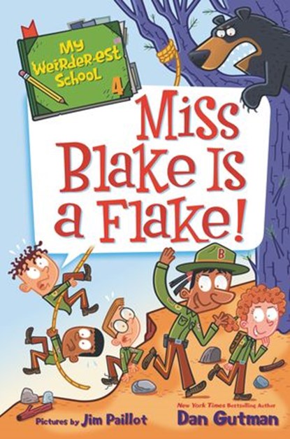 My Weirder-est School #4: Miss Blake Is a Flake!, Dan Gutman - Ebook - 9780062691125