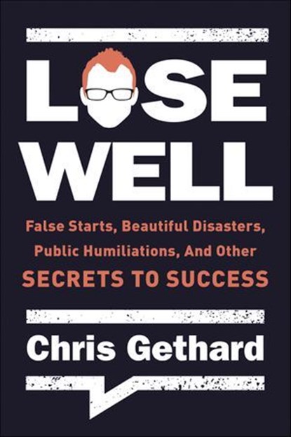 Lose Well, Chris Gethard - Ebook - 9780062691439