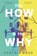 The How & the Why, Cynthia Hand - Paperback - 9780062693174