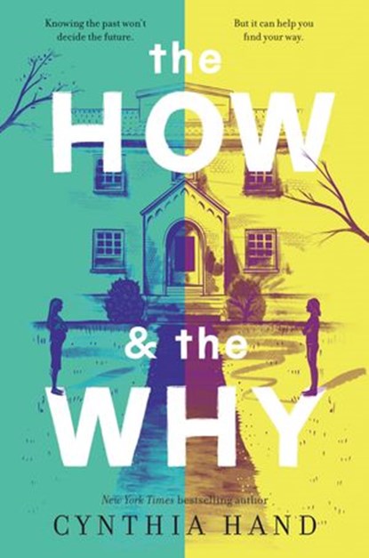 The How & the Why, Cynthia Hand - Ebook - 9780062693181