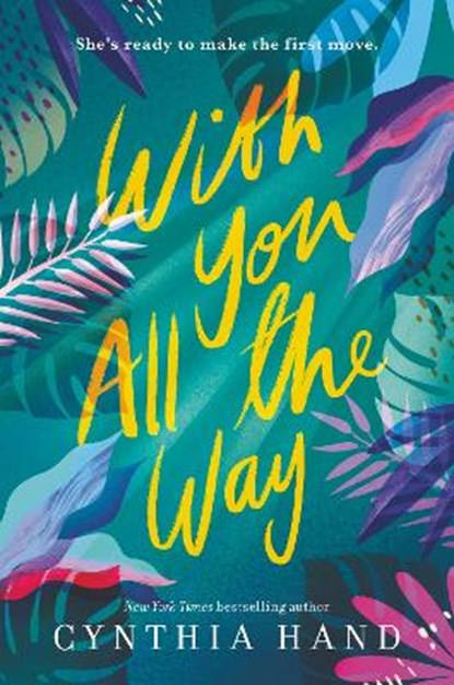 With You All the Way, Cynthia Hand - Gebonden - 9780062693198